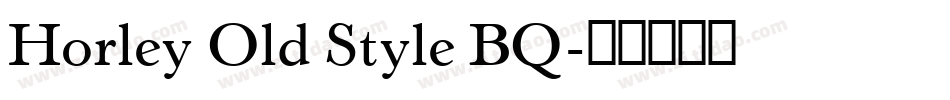 Horley Old Style BQ字体转换